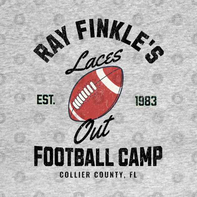 Ray Finkle's Laces Out Football Camp - Est. 1983 by BodinStreet